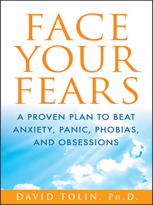 Title details for Face Your Fears by David Tolin - Available